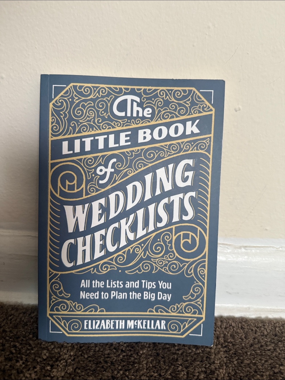 The Little Book of Wedding Checklists by Elizabeth McKellar